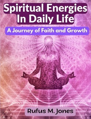 bokomslag Spiritual Energies In Daily Life