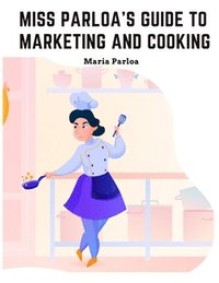 bokomslag Miss Parloa's New Cookbook