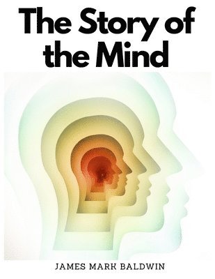 The Story of the Mind 1