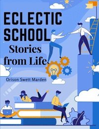 bokomslag Eclectic School: Stories from Life
