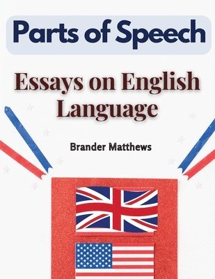 Parts of Speech: Essays on English Language 1