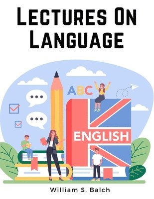 Lectures On Language - English Grammar 1