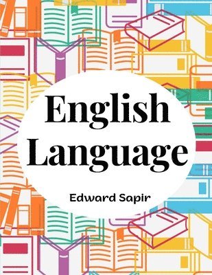 English Language: An Introduction to the Study of Speech 1