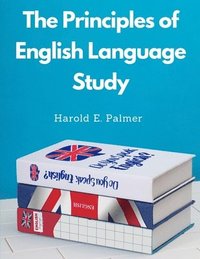 bokomslag The Principles of English Language