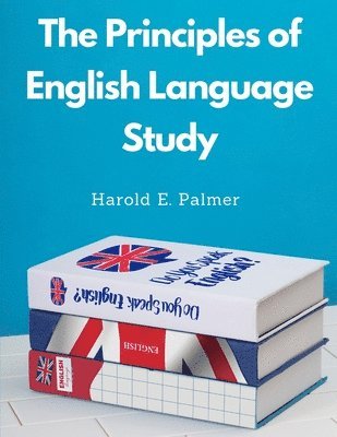 bokomslag The Principles of English Language