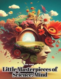 bokomslag Little Masterpieces of Science: Mind