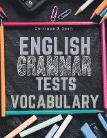 bokomslag English Grammar Tests - Vocabulary: From A to Z