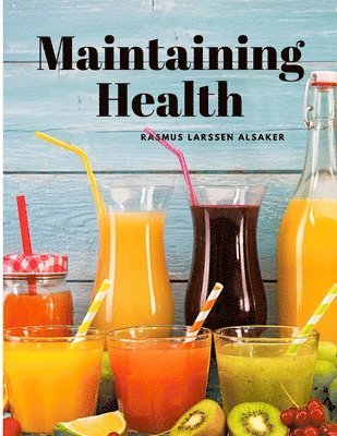 Maintaining Health 1