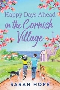 bokomslag Happy Days Ahead in the Cornish Village