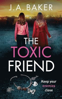 The Toxic Friend 1