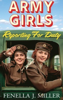 Army Girls: Reporting For Duty