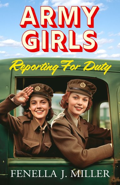 bokomslag Army Girls: Reporting For Duty