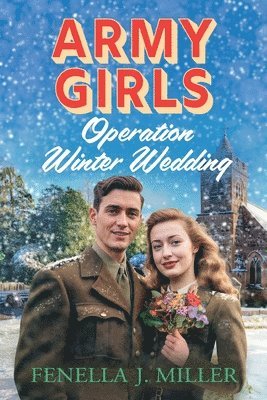 bokomslag Army Girls: Operation Winter Wedding