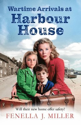 Wartime Arrivals at Harbour House