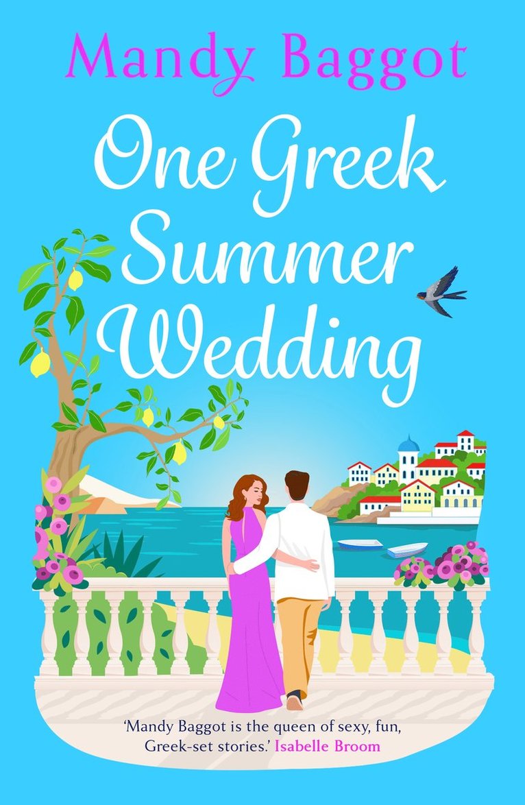 Mandy Baggot - One Greek Summer Wedding, Inbunden