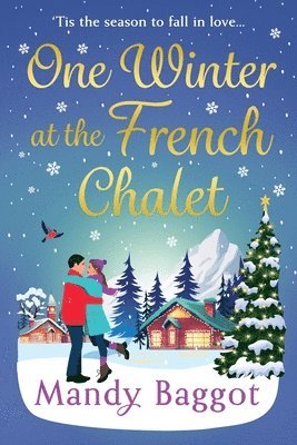 One Winter at the French Chalet 1