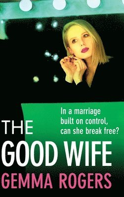Gemma Rogers - Good Wife, Inbunden