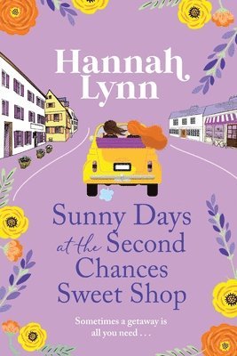 Hannah Lynn - Sunny Days at the Second Chances Sweet Shop, Häftad