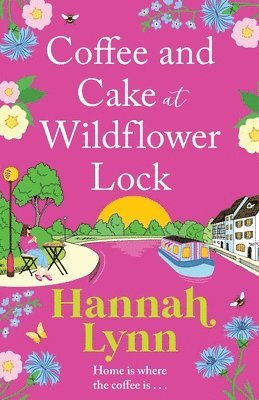 Hannah Lynn - Coffee and Cake at Wildflower Lock, Häftad