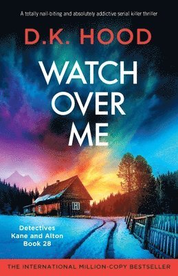 D K Hood - Watch Over Me, Häftad