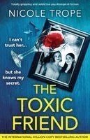 Nicole Trope - Toxic Friend, Häftad. Tillgänglighet: Lägg i varukorg