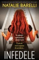 Natalie Barelli - Infedele, Häftad