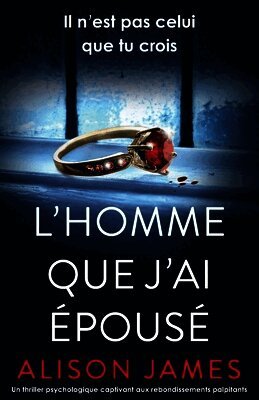 Alison James - L'Homme que j'ai épousé, Häftad