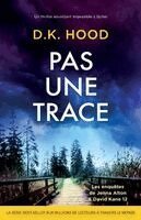 D K Hood - Pas une trace, Häftad
