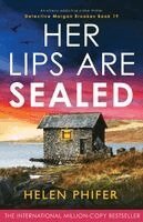 Helen Phifer - Her Lips Are Sealed, Häftad. Tillgänglighet: Lägg i varukorg