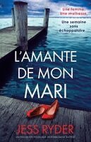 Jess Ryder - L'Amante de mon mari, Häftad. Tillgänglighet: Lägg i varukorg