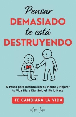 bokomslag Pensar Demasiado te está Destruyendo