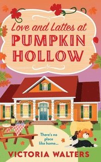 bokomslag Love and Lattes at Pumpkin Hollow