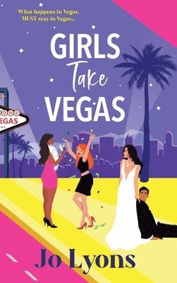 Jo Lyons - Girls Take Vegas, Inbunden