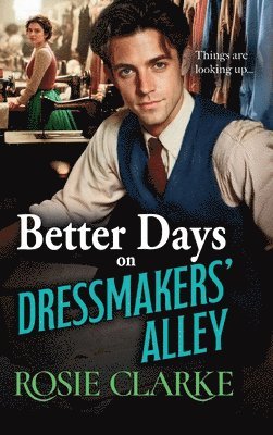 bokomslag Better Days on Dressmakers' Alley