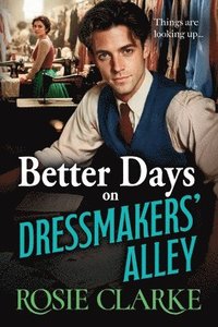 bokomslag Better Days on Dressmakers' Alley
