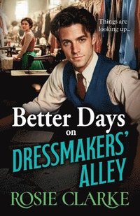 bokomslag Better Days on Dressmakers' Alley