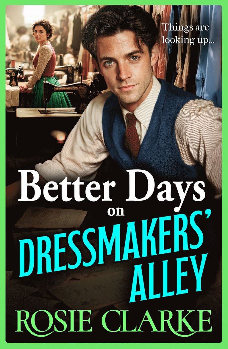 Better Days on Dressmakers' Alley