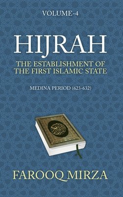 Hijrah: The Establishment of the first Islamic State 1