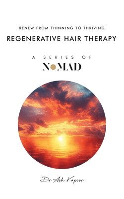 Ash Kapoor, Dr Ash Kapoor - Regenerative Hair Therapy, Häftad