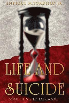 Life And Suicide Something To Talk About 1