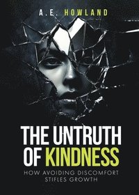 bokomslag Untruth of Kindness