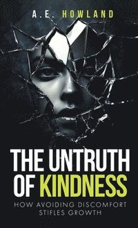bokomslag Untruth of Kindness