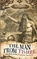 The Man from Tishbe: The Peak of the Prophetic Spectrum 1