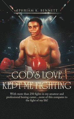 God's Love Kept Me Fighting 1