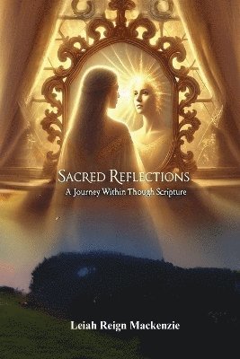 bokomslag Sacred Reflections