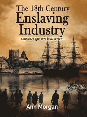 bokomslag 18th Century Enslaving Industry