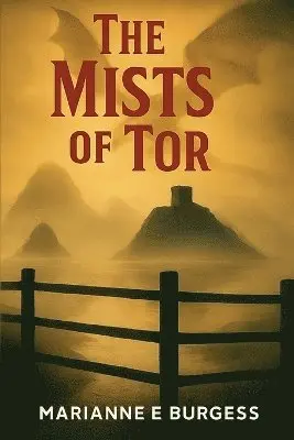 Marianne Burgess - Mists of Tor, Häftad. Tillgänglighet: Lägg i varukorg