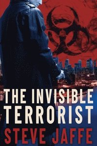 bokomslag The Invisible Terrorist