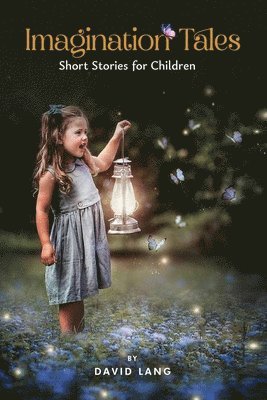 David Lang - Imagination Tales, Häftad