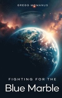 bokomslag Fighting for the Blue Marble